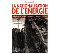 NATIONALISATION DE L'ENERGIE HISTOIRE D'UN COMBAT (0)