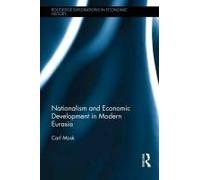 Nationalism And Economic Development In Modern Eurasia