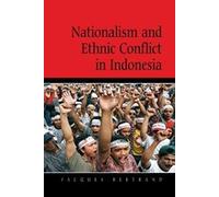Nationalism And Ethnic Conflict In Indonesia