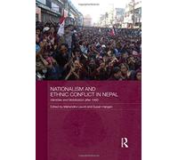Nationalism And Ethnic Conflict In Nepal