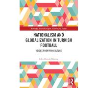 Nationalism and Globalization in Turkish Football