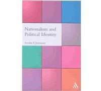 Nationalism and Political Identity, International Relations for the 21st Century Series Sandra Joireman (Auteur)