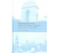 Nationalism and Post-Colonial Identity Egypt Anshuman A. Mondal (Auteur)