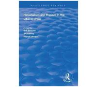 Nationalism And Racism In The Liberal Order