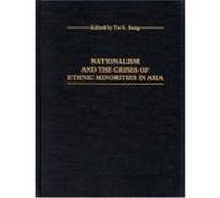 Nationalism and the Crises of Ethnic Minorities in Asia, Contributions in Sociology Tai S. Kang (Auteur)