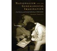 Nationalism and the Genealogical Imagination, Comparative Studies on Muslim Societies Andrew Shryock (Auteur)