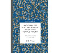 Nationalism And The Haram Al-Sharif/Temple Mount