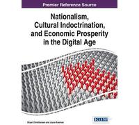 Nationalism, Cultural Indoctrination, And Economic Prosperity In The Digital Age