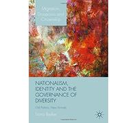 Nationalism, Identity And The Governance Of Diversity