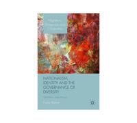 Nationalism, Identity And The Governance Of Diversity