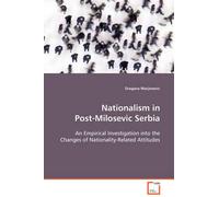Nationalism In Post-Milosevic Serbia