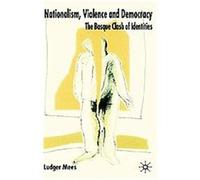 Nationalism, Violence and Democracy Ludger Mees (Auteur)