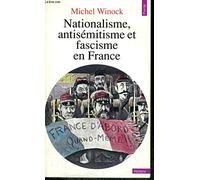Nationalisme, antisémitisme et fascisme en France
