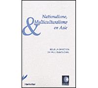 Nationalisme et Multiculturalisme en Asie