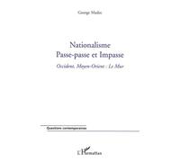 Nationalisme Passe-Passe Et Impasse - Occident, Moyen-Orient : Le Mur