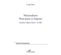 Nationalisme, passe-passe et impasse Occident, Moyen-Orient : le mur - George Madec - L'harmattan - broché - Essai