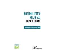 Nationalismes religieux Moyen-Orient - Olivier Da Lage - L'harmattan - broché - Essai
