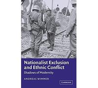 Nationalist Exclusion And Ethnic Conflict