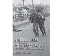 Nationalist in the Viet Nam Wars - Nguyen Cong Luan - Indiana University Press - Livre en Anglais - Hardback Nguyen Cong LuanNguyen Cong Luan (Auteur)