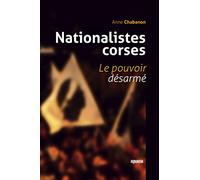 Nationalistes corses: Le pouvoir désarmé