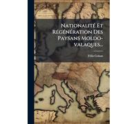 NationalitÃ(c) Et RÃ(c)gÃ(c)nÃ(c)ration Des Paysans Moldo-valaques...