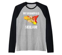 Nationality Pride My Grandpa is Sicilian Country Flag Sicile Manche Raglan