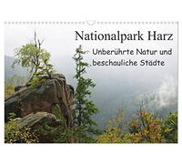 Nationalpark Harz Unberührte Natur und beschauliche Städte (Wandkalender 2026 DIN A3 quer), CALVENDO Monatskalender: Der Nationalpark Harz ist das ... mit einer teilweise unberührten Natur