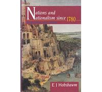 Nations and Nationalism since 1780: Programme, Myth, Reality