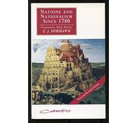 Nations et nationalisme depuis 1780 : programme, mythe, réalité