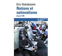 Eric Hobsbawm – Nations et nationalisme depuis 1780 – Programme, mythe, réalité – Gallimard Poche