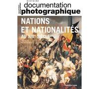 Nations et nationalités au XIXe siècle - Documentation photographique N°8151 - 2023 Delphine Diaz (Auteur), Alexandre Du Pont (Auteur)