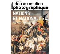 Nations et nationalités au XIXe siècle - Documentation photographique N°8151 - 2023 - Delphine Diaz - Cnrs Eds - broché - Essai