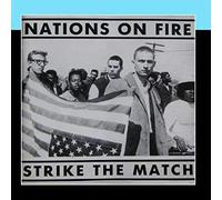 Nations on Fire - Strike The Match/Wrapped [Import]