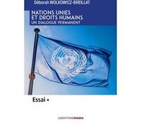 Nations-Unies et Droits Humains Déborah Wolkowicz-Breillat (Auteur)