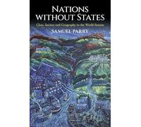Nations without States: Class, Society and Geography in the world-system