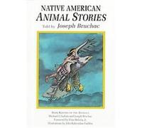 Native American Animal Stories Joseph Bruchac, Michael J. Caduto (Auteur)