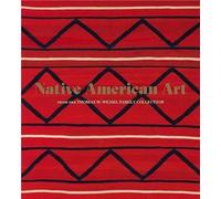 Native American Art From The Thomas W. Weisel Family Collection