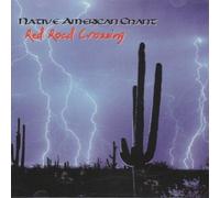 Native American Chant by Red Road Crossing