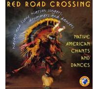 Native American Chants & Dances by Red Road Crossing [Music CD]