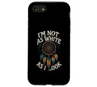 Native American Heritage Day I'm Not As White As I Look Coque pour iPhone SE (2020) / 7/8