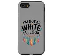 Native American Heritage Day I'm Not As White As I Look Coque pour iPhone SE (2020) / 7/8