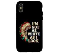 Native American Heritage Day I'm Not As White As I Look Coque pour iPhone X/XS