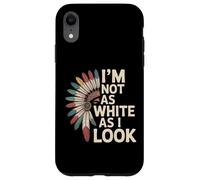 Native American Heritage Day I'm Not As White As I Look Coque pour iPhone XR