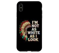 Native American Heritage Day I'm Not As White As I Look Coque pour iPhone XS Max