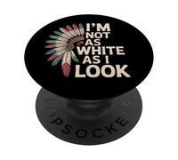 Native American Heritage Day I'm Not As White As I Look PopSockets PopGrip Adhésif