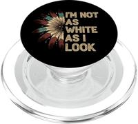 Native American Heritage Day I'm Not As White As I Look PopSockets PopGrip pour MagSafe