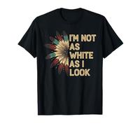 Native American Heritage Day I'm Not As White As I Look T-Shirt
