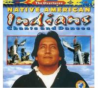 Native American Indians, Chants And Dances