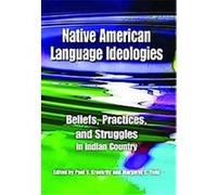 Native American Language Ideologies Margaret C. Field, Paul V. Kroskrity (Auteur)