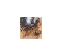Native American Leaders From Then Until Today - Us History Kids Book Children's American History